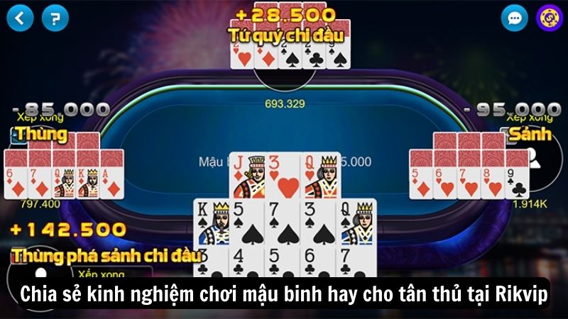 mau binh 3 Chia sẻ kinh nghiệm chơi mậu binh hay cho tân thủ tại Rikvip